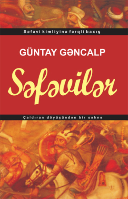 Gəncalp Güntay: Səfəvilər
