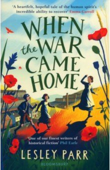 Parr Lesley: When The War Came Home