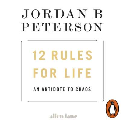 Peterson Jordan B.: 12 Rules for Life