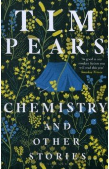 Pears Tim: Chemistry and Other Stories