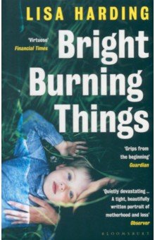 Harding Lisa: Bright Burning Things
