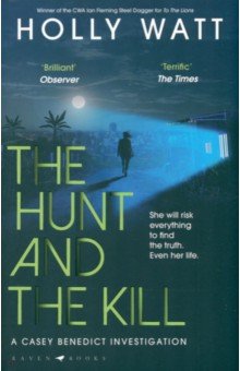Watt Holly: The Hunt and the Kill
