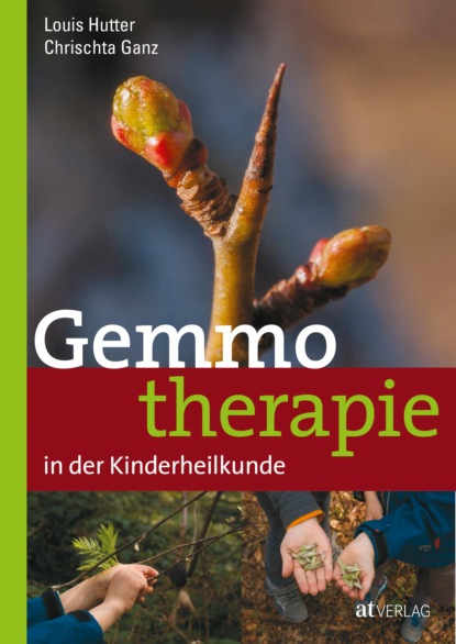 Ganz Chrischta: Gemmotherapie in der Kinderheilkunde - eBook