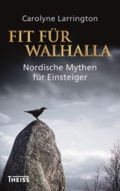 Larrington Carolyne: Fit für Walhalla