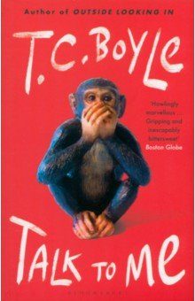 Boyle T.C.: Talk to Me