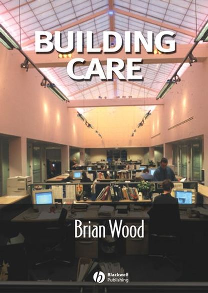 Wood Brian: Building Care