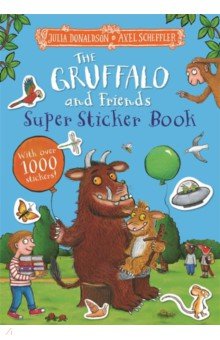 Donaldson Julia: The Gruffalo and Friends Super Sticker Book