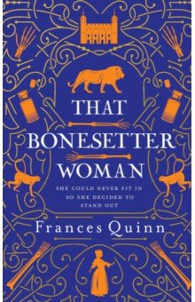 Quinn Frances: That Bonesetter Woman