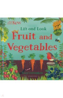 Cottingham Tracy: Kew. Lift and Look Fruit and Vegetables
