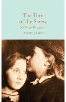 James Henry: The Turn of the Screw and Owen Wingrave
