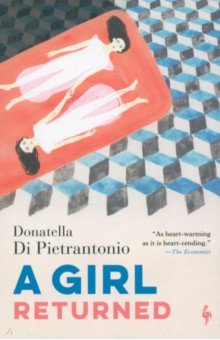 Di Pietrantonio Donatella: A Girl Returned