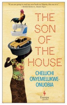 Onyemelukwe-Onuobia Cheluchi: The Son of the House