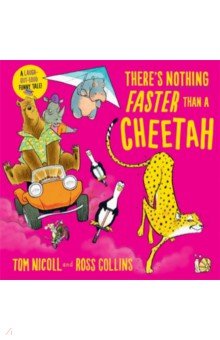 Nicoll Tom: There's Nothing Faster Than a Cheetah