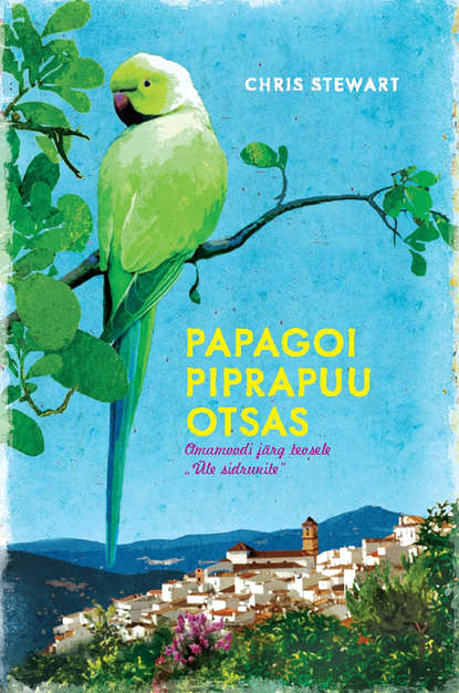 Stewart Chris: Papagoi piprapuu otsas