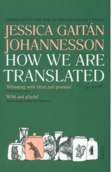 Gaitan Johannesson Jessica: How We Are Translated