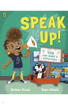 Bryon Nathan: Speak Up!