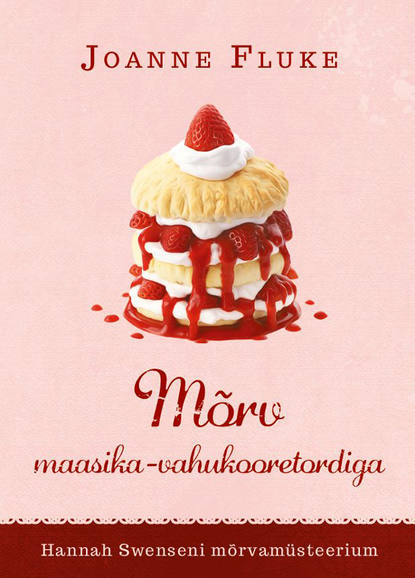 Mõrv maasika-vahukooretordiga