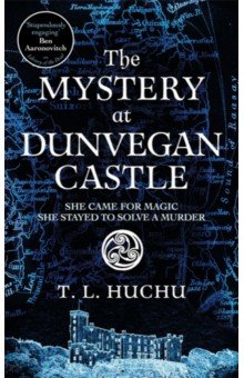 Huchu T. L.: The Mystery at Dunvegan Castle