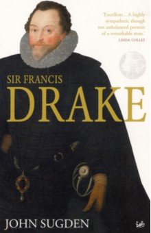 John Sugden: Sir Francis Drake