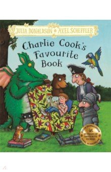 Donaldson Julia: Charlie Cook`s Favourite Book