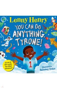 Henry Lenny: You Can Do Anything, Tyrone!