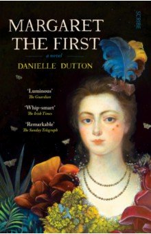 Dutton Danielle: Margaret the First