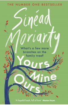 Moriarty Sinead: Yours, Mine, Ours