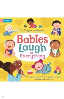 Addyman Caspar: Babies Laugh at Everything