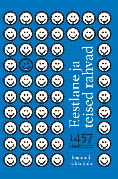 Eestlane ja teised rahvad. 1457 anekdooti erinevatest rahvustest