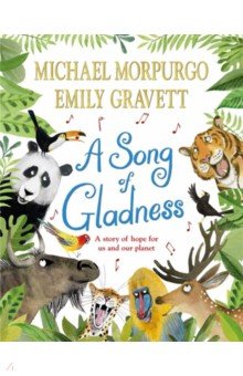 Morpurgo Michael: A Song of Gladness