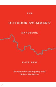 Rew Kate: The Outdoor Swimmers' Handbook