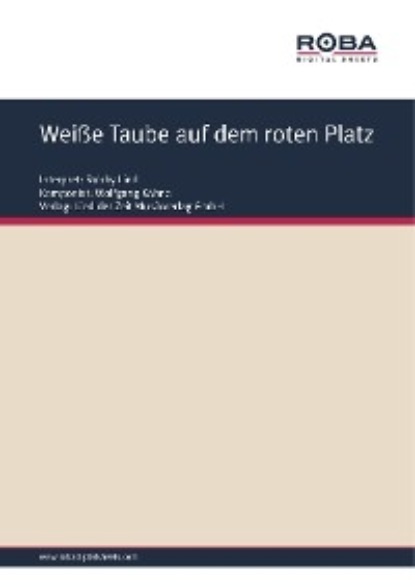 Kähne Wolfgang: Weiße Taube auf dem roten Platz