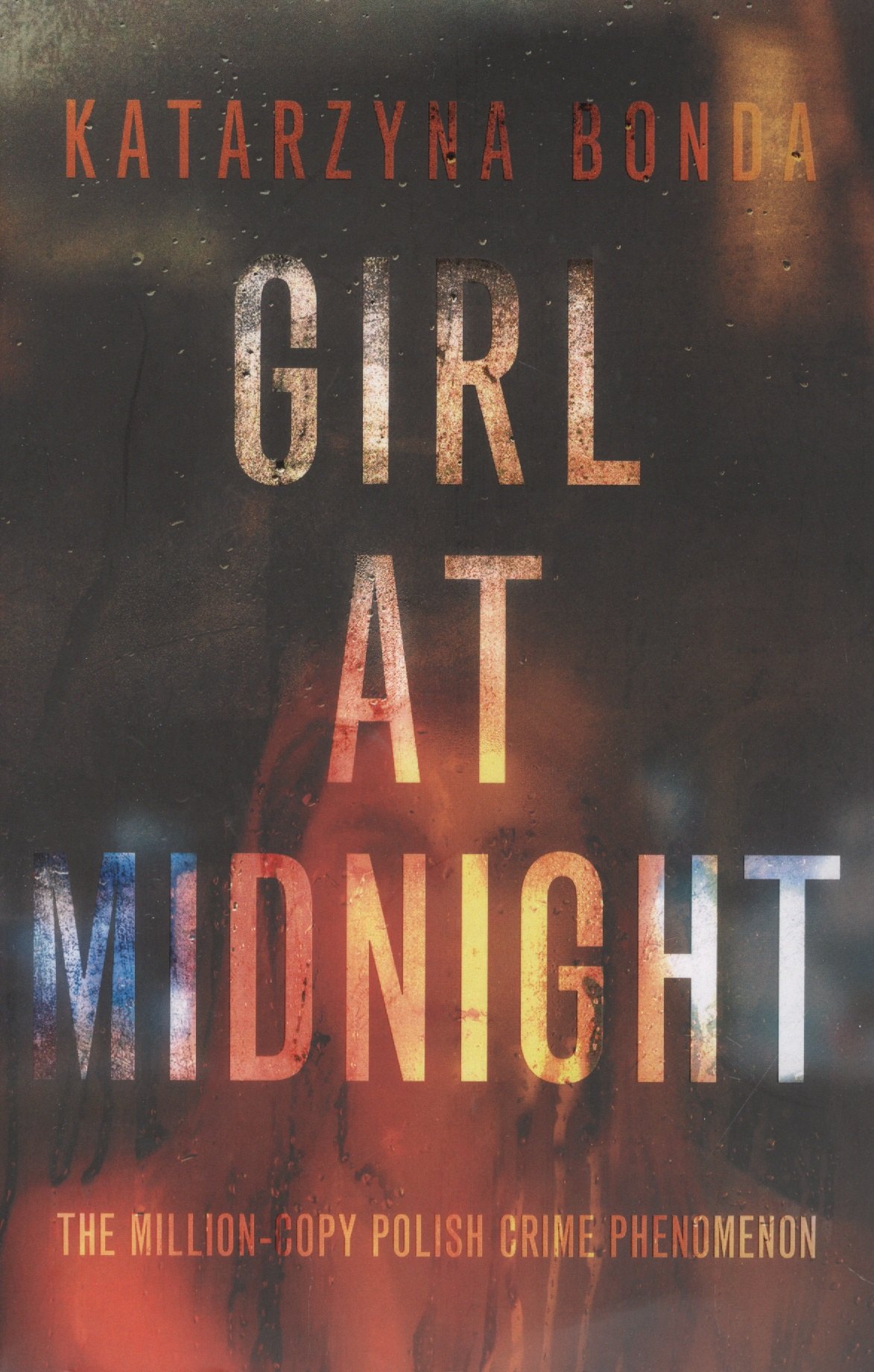 Katarzyna Bonda: Girl at Midnight