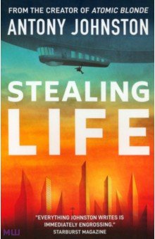 Johnston Antony: Stealing Life