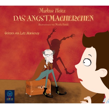 Heitz Markus: Das Angstmacherchen