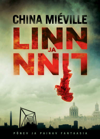 Mieville China: Linn ja linn