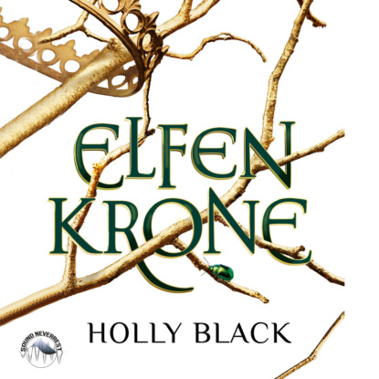 Black Holly: Elfenkrone - Elfenkrone, Band 1 (Ungekürzt)