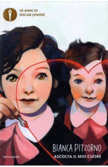 Pitzorno Bianca: Ascolta il mio cuore