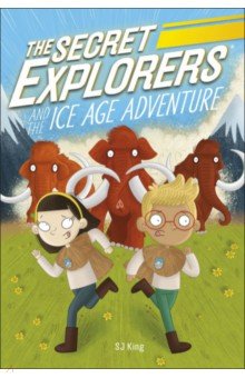 King SJ: The Secret Explorers and the Ice Age Adventure