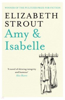 Strout Elizabeth: Amy & Isabelle