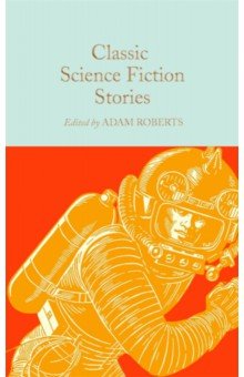 Уэллс Герберт Джордж: Classic Science Fiction Stories