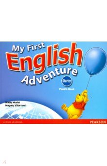 Musiol Mady: My First English Adventure. Starter. Pupil's Book