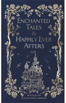 Перро Шарль: Enchanted Tales & Happily Ever Afters