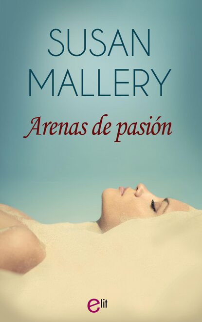 Mallery Susan: Arenas de pasión