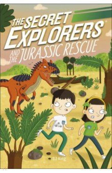 King SJ: The Secret Explorers and the Jurassic Rescue