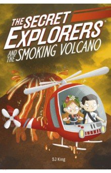 King SJ: The Secret Explorers and the Smoking Volcano