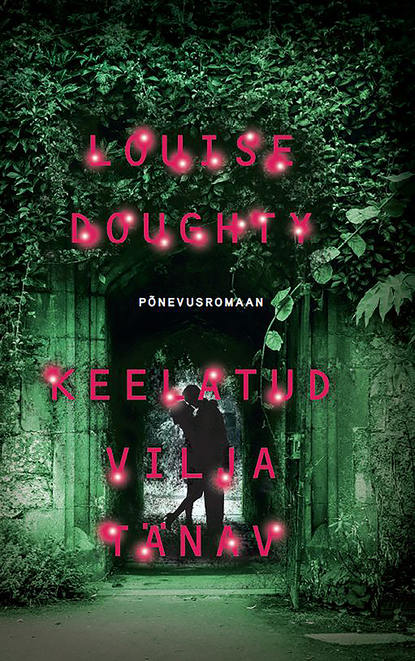 Doughty Louise: Keelatud vilja tänav