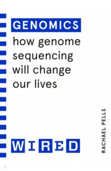 Pells Rachael: Genomics. How genome sequencing will change healthcare