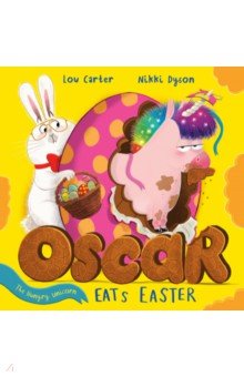 Carter Lou: Oscar the Hungry Unicorn Eats Easter
