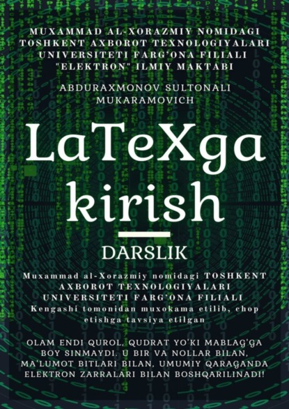 Mukaramovich Sultonali Abduraxmonov: LaTeX ga kirish. Darslik